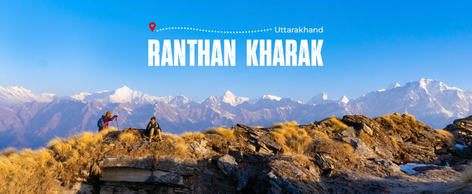 Ranthan Kharak Trek
